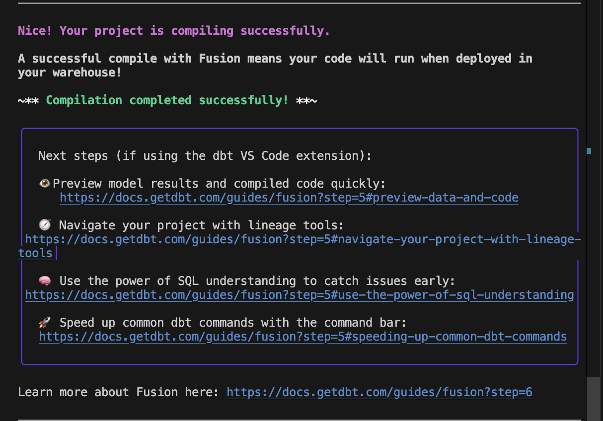 The message received when you have completed upgrading your project to the dbt Fusion engine. The message received when you have completed upgrading your project to the dbt Fusion engine.